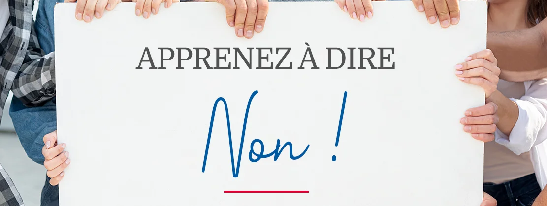 Apprendre à dire non !